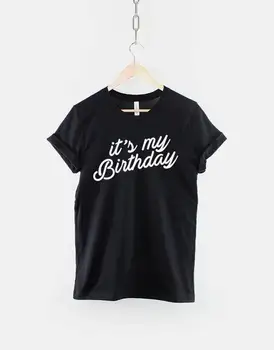 Детска Тениска за рожден Ден, Тениска за момичета It ' s My Birthday, Тениски с къс ръкав и кръгло деколте, градинска облекло в стил харадзюку, 100% памук, y2k, готик